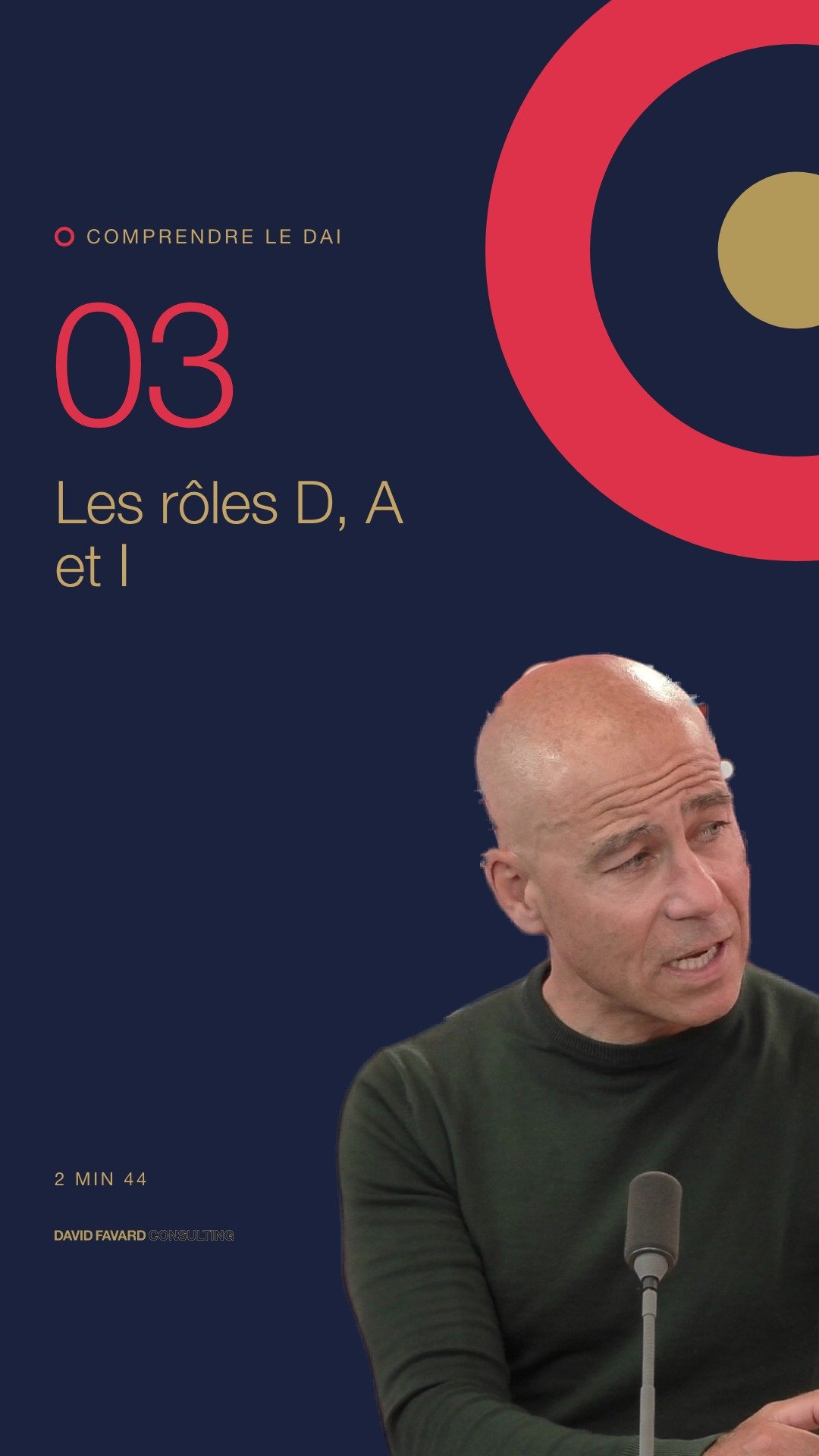 David Favard présente les rôles D, A et I, épisode 3 de la série Comprendre le DAI